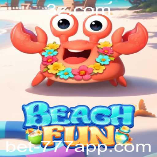 Descubra o Jogo BeachFun e Sua Conexão com o Bet777 App