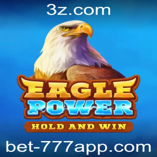 EaglePower: Explorando o Novo Ícone dos Jogos no Bet777 App