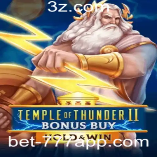Descubra o Inovador Jogo TempleofThunderIIBonusBuy na Bet777 App