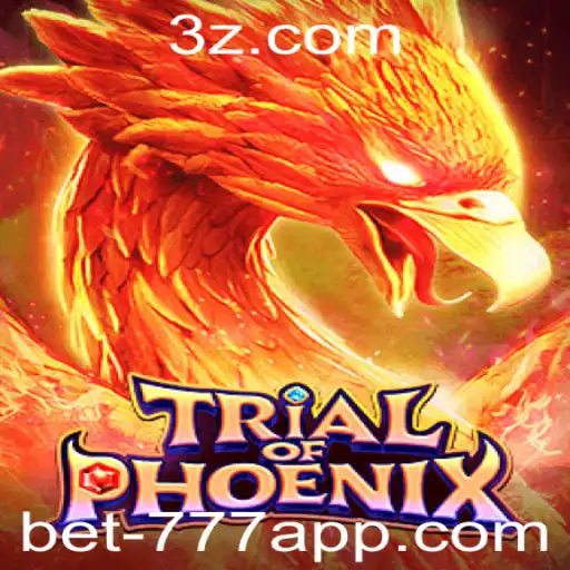 Explorando o Fascinante Mundo de TrialofPhoenix no Bet777 App